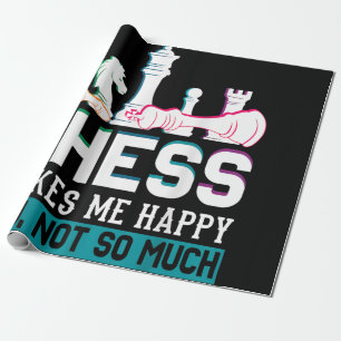 Chess Makes Me Happy Humour Funny Gift Wrapping Paper