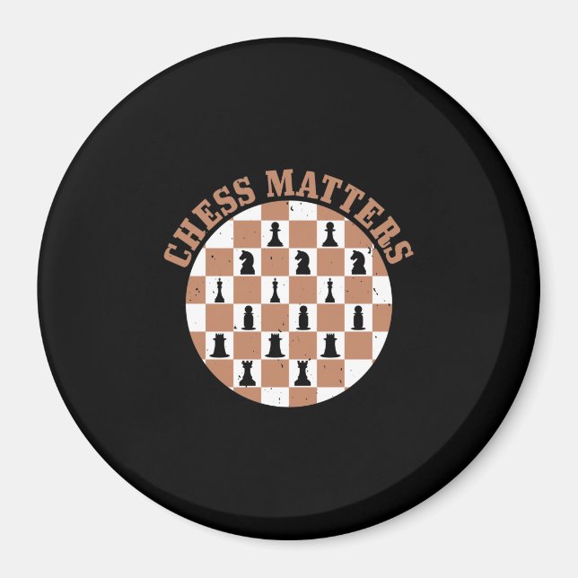 Chess Matters Magnet (Front)