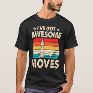 Chess Moves Vintage  Chess Player Pun Quote T-Shirt