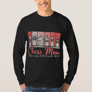 Chess Mum Chess Player Mother's Day Chess Women T-Shirt