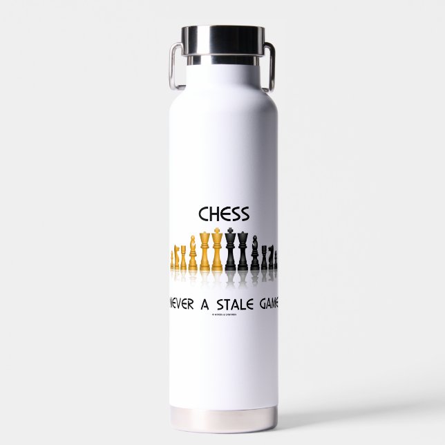 Chess Never A Stale Game Reflective Chess Set Water Bottle (Front)