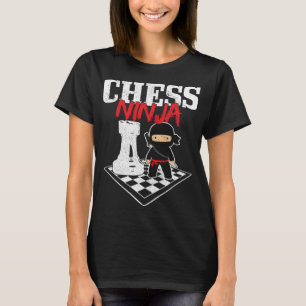 Chess Ninja Funny Cute Chess Master Chess Player T-Shirt