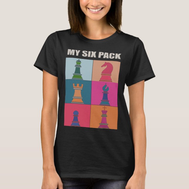 Chess Pieces Retro Pop Check Out MY SIX PACK Worko T-Shirt (Front)