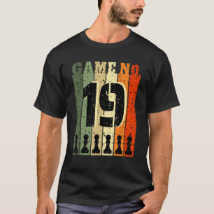 Chess Player Birthday 19 Years Old  Game Number 19 T-Shirt