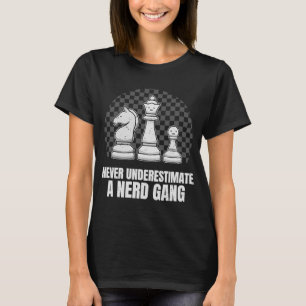Chess Player Chess Club Club I Gang Nerds Geeks T-Shirt