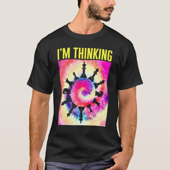 Chess Player I'm Thinking Chess Pieces Board Game  T-Shirt (Front)