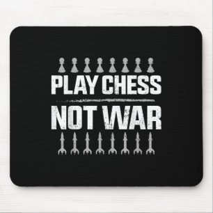 Chess Player Piece Vintage Play Chess Not War  Mouse Mat