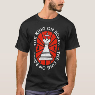 Chess Player The King On Board Checkmate King Boar T-Shirt