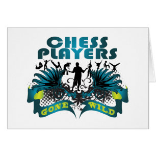 Chess Players Gone Wild