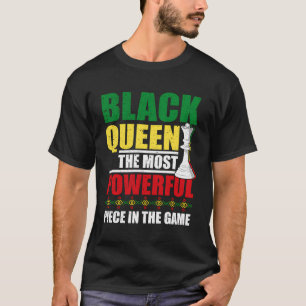 Chess Queen Most Powerful Piece Checkmate Chessmen T-Shirt