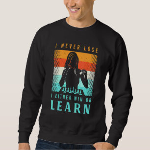 Chess Quote Clothing For A Chess Player _6 Sweatshirt