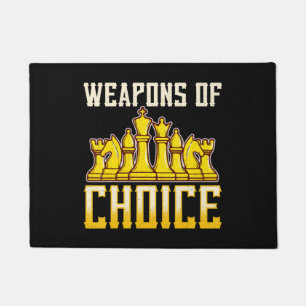 Chess Quote Weapons Of Choice Chess Team Player Doormat