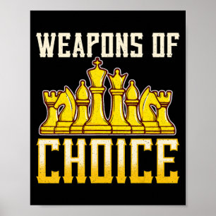 Chess Quote Weapons Of Choice Chess Team Player Poster
