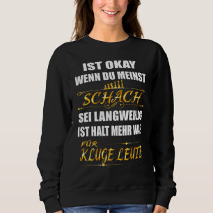 Chess Saying For Chess Player Club Tournament Outf Sweatshirt