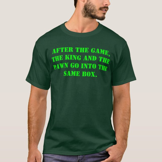 Chess saying T-Shirt (Front)