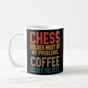Chess Solves My Problems Coffee  Chess Player King Coffee Mug