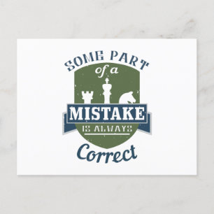 Chess -Some part of a mistake is correct Postcard