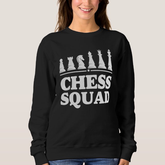 Chess Squad For Chess  Matching Team Cool Player 2 Sweatshirt (Front)