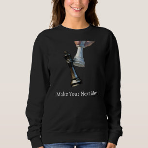 Chess Strategy Motivational Graphic Sweatshirt