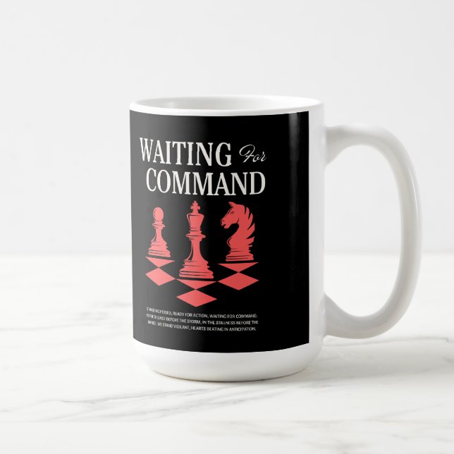 Chess Waiting for Command Funny Gamer Strategy Coffee Mug (Right)