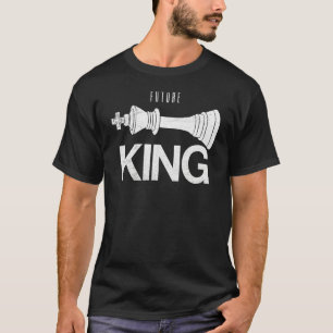 Chessmen Future King Character Quote For Chess Lif T-Shirt