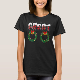 Chest Nuts Matching Chestnuts Christmas Couples N T-Shirt