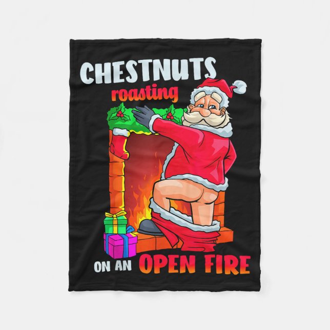 Chest Nuts Roasting Funny Naughty Santa Dirty Food Fleece Blanket (Front)