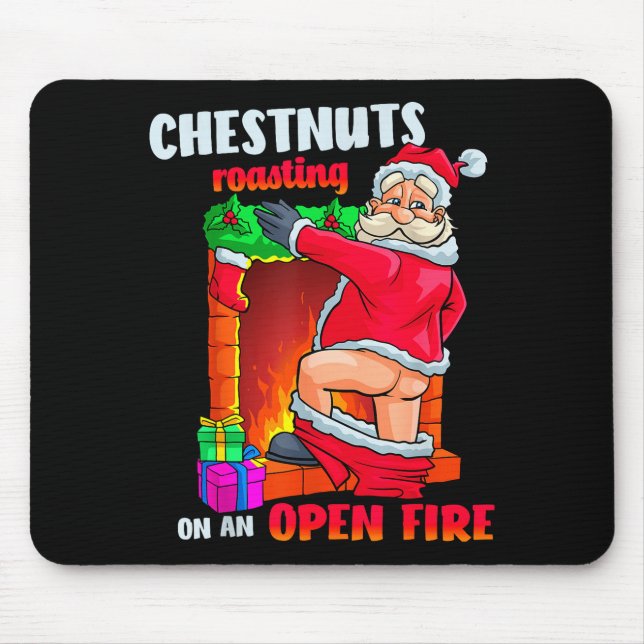 Chest Nuts Roasting Funny Naughty Santa Dirty Food Mouse Mat (Front)