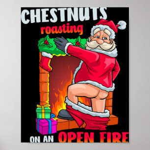 Chest Nuts Roasting Funny Naughty Santa Dirty Food Poster