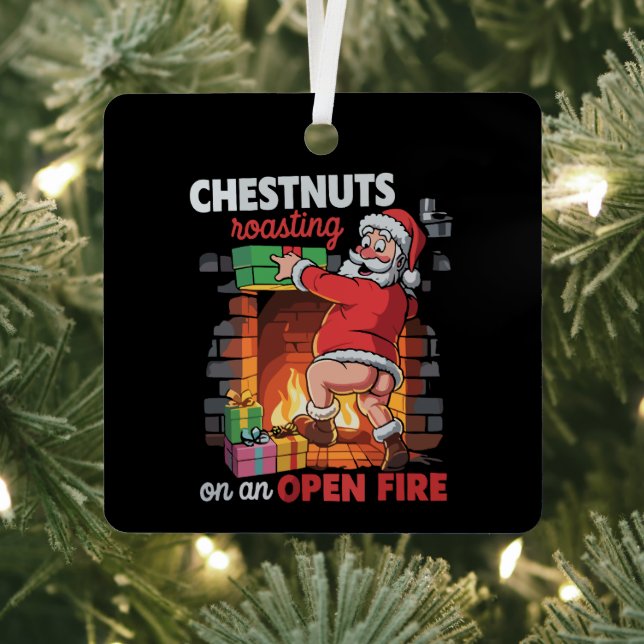 Chest Nuts Roasting Funny Naughty Santa Dirty Xmas Metal Tree Decoration (Insitu)