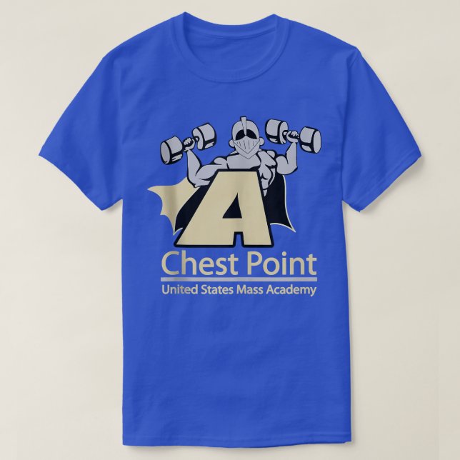 Chest Point Mass Academy Weightlifting Bodybuildin T-Shirt (Design Front)