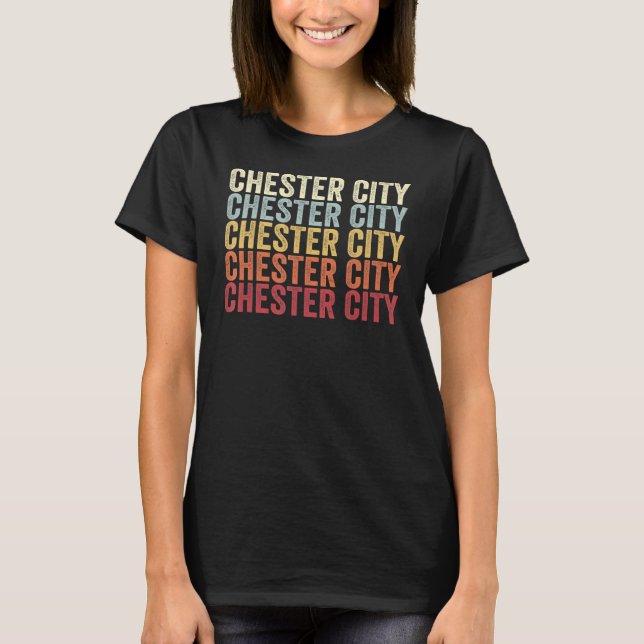Chester City Pennsylvania Chester City PA Retro Vi T-Shirt (Front)