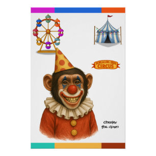 Chester the chimp clown poster