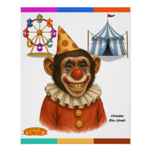 Chester the chimp clown poster