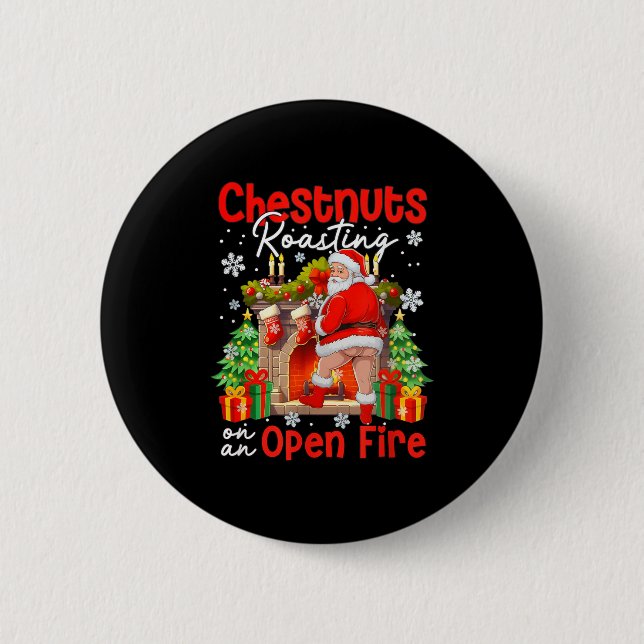 Chestnuts Roasting On An Open Fire Funny Santa  6 Cm Round Badge (Front)
