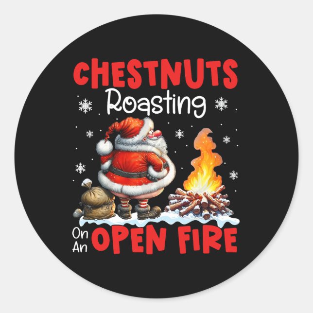 Chestnuts Roasting On Open Fire Funny Rude Santa C Classic Round Sticker (Front)