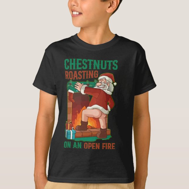 Chestnuts Roasting On Open Fire Funny Rude Santa C T-Shirt (Front)