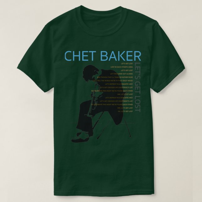 CHET lets get lostTShirt T-Shirt (Design Front)