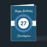 Chevron Blue 27th Birthday Card<br><div class="desc">A personalised blue 27th birthday card for him, which you can easily personalise with the age you need along with his name on the front of the card. You can easily personalise the inside card message if you wanted. This blue personalised 27th birthday card for him would make a unique...</div>