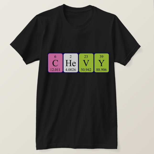 Chevy periodic table name shirt (Design Front)