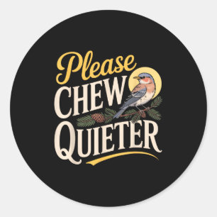 Chew Quieter Funny Vintage Bird Nature Illustratio Classic Round Sticker