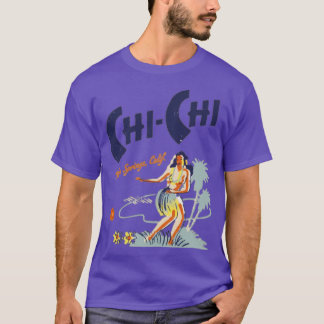 Chi Chi - Palm Springs, CA - Vintage Tiki Bar T-Shirt