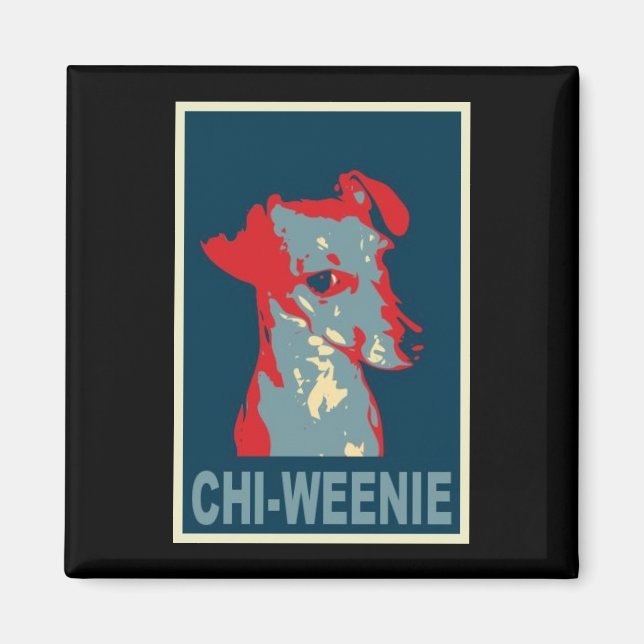 Chi-weenie Obama Style Magnet (Front)