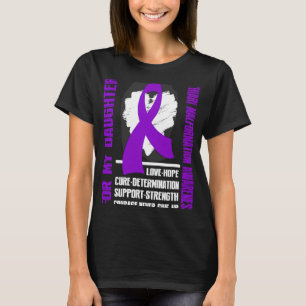 CHIARI MALFORMATION Awareness For my daughter T-Shirt