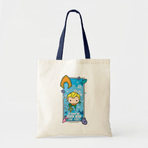 Chibi Aquaman - I'll Swim The Seven Seas Tote Bag