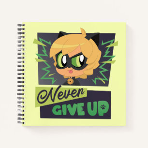 Chibi Cat Noir Never Give Up Notebook