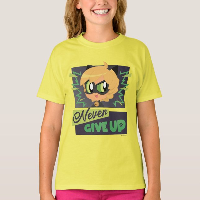 Chibi Cat Noir Never Give Up T-Shirt (Front)