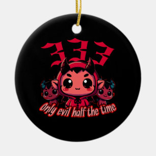 Chibi Devil - 333 Only evil half the time Ceramic Tree Decoration