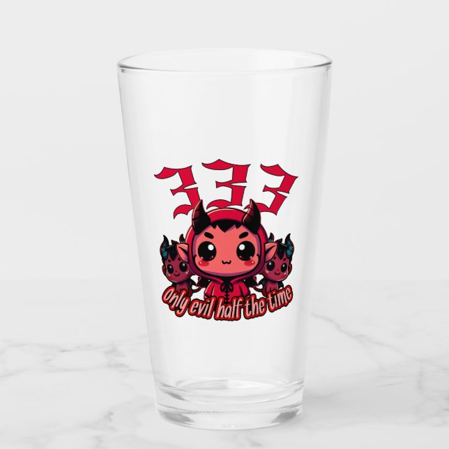 Chibi Devil - 333 Only evil half the time Glass (Front)