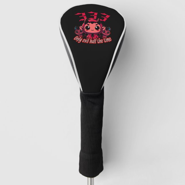 Chibi Devil - 333 Only evil half the time Golf Head Cover (Front)
